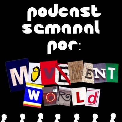 Movement World: Podcast (Podcast) - www.poderato.com/movementworld cover