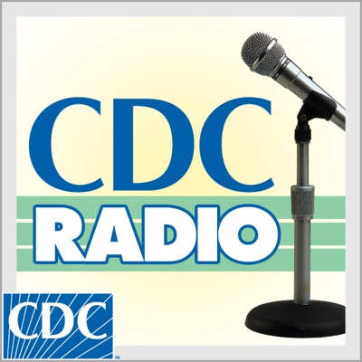 CDC Radio:U.S.Centers for Disease Control and Prevention(CDC)