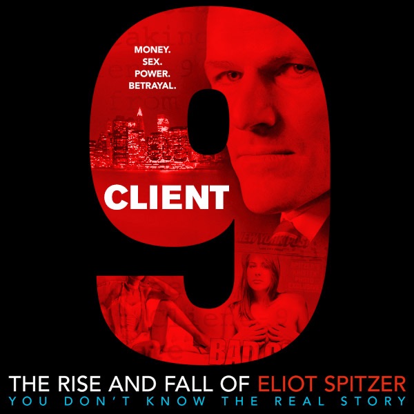 Client 9: The Rise and Fall of Eliot Spitzer cover