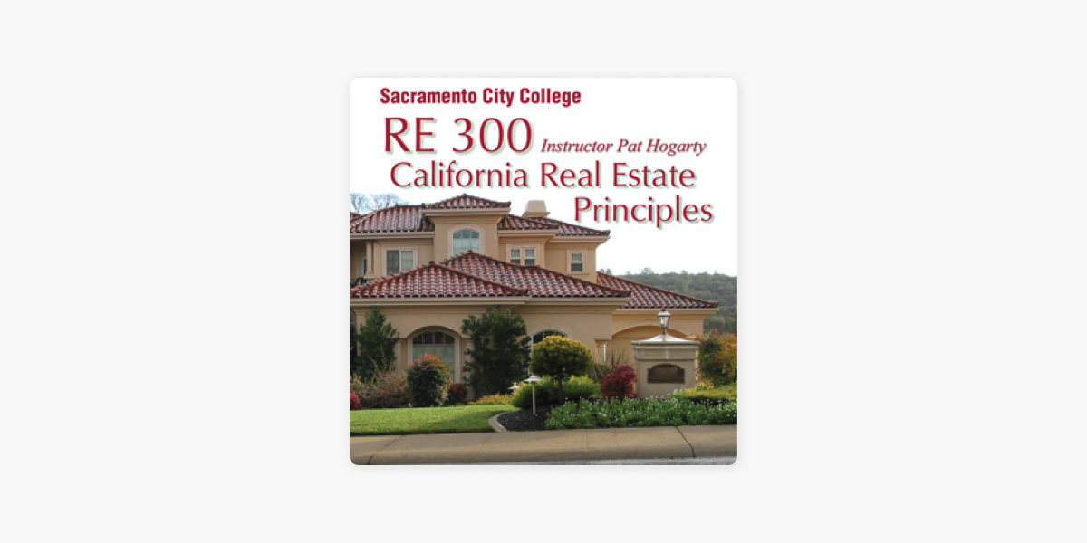 ‎California Real Estate Principles on Apple Podcasts