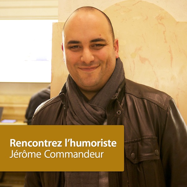 Jérôme Commandeur: Rencontrez L'Humoriste cover