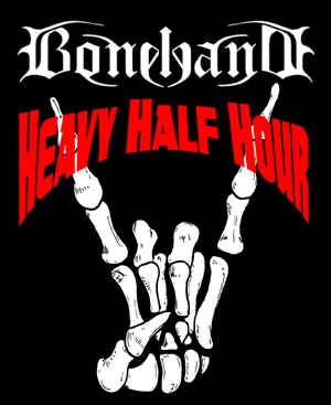The Bonehand Heavy Half Hour cover