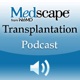 Medscape Transplantation Podcast