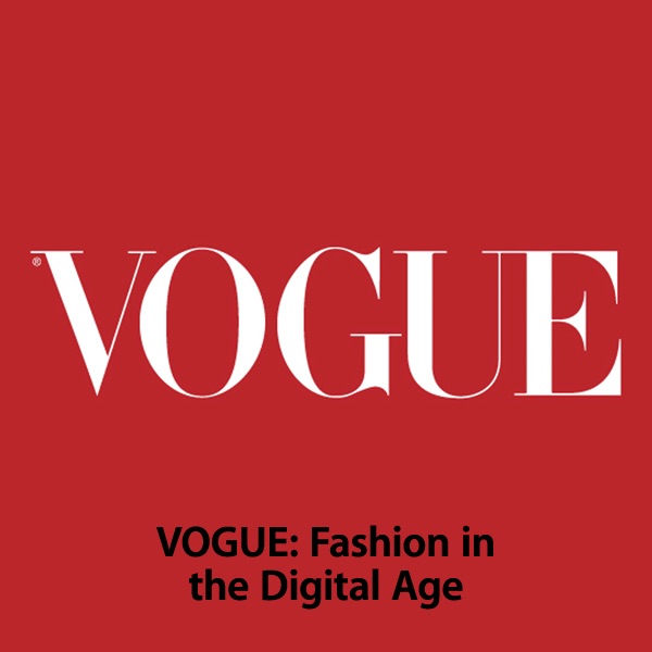 VOGUE: Fashion in the Digital Age Artwork