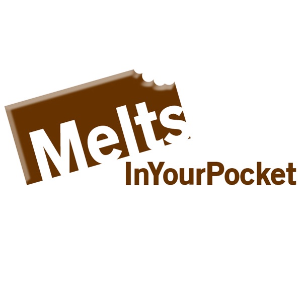 Melts In Your Pocket