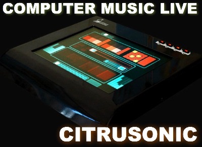 Computer Music Live / Citrusonic (Podcast) - www.poderato.com/citrusonic