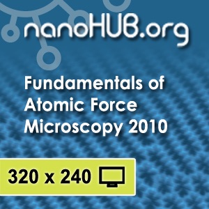 [Audio] ME 597/PHYS 570: Fundamentals of Atomic Force Microscopy (Fall 2010) cover