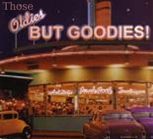 Those Oldies But Goodies Podshow Those Oldies But Goodies Podshow
