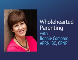 Wholehearted Parenting –  Nurturing Your Child’s Brain…While Teaching Self-Discipline