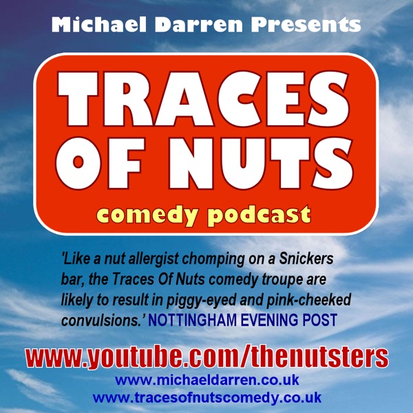 Traces Of Nuts Comedy Show UK