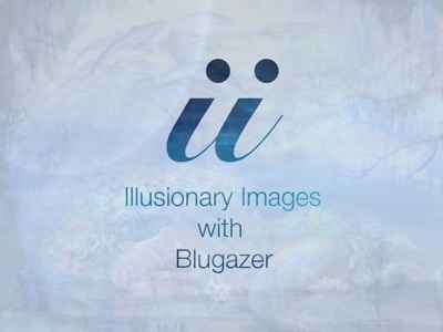 Illusionary Images Podcast:Blugazer