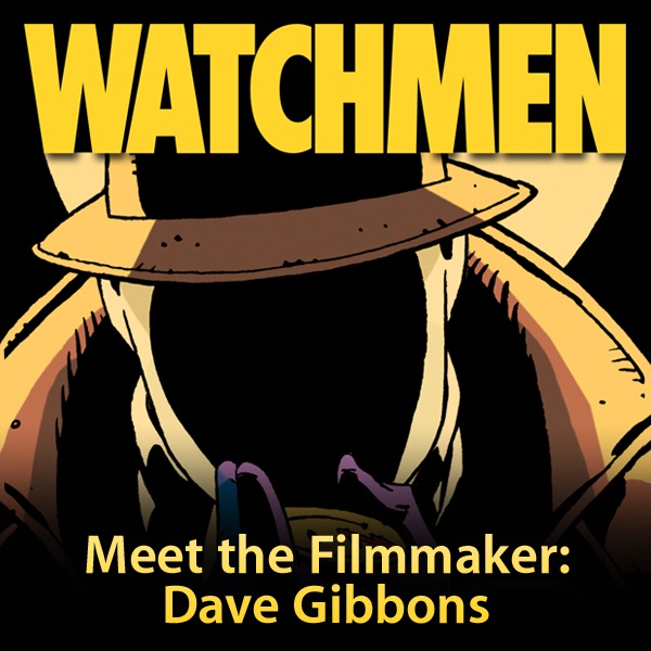 Meet the Filmmaker: Dave Gibbons