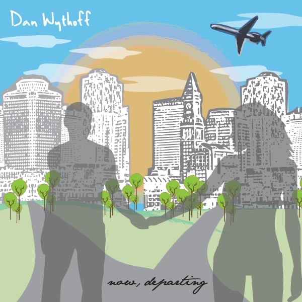 Dan Wythoff - "Now, Departing"
