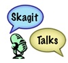 Skagit Talks