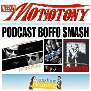 Weekly Monotony - The Official Podcast of DailyMonotony.com