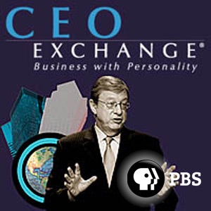 CEO EXCHANGE - MP3 Podcast | PBS CEO EXCHANGE - MP3 Podcast | PBS