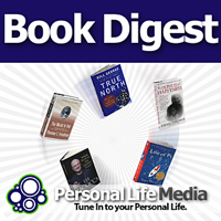 Book Digest: Book Digest: Summarizing Business Books For Busy Business Leaders in Eight Minutes podcast