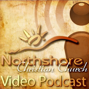 Northshore Christian Church Weekly Sermon Video Po