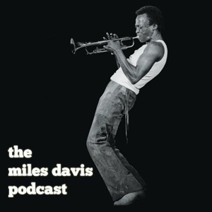 Artwork for The Miles Davis Podcast