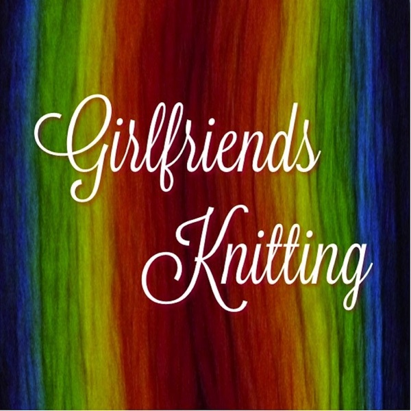 Girlfriends Knitting