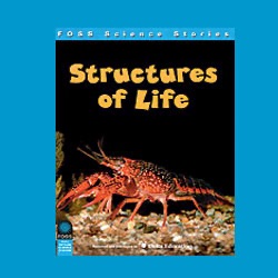 FOSS Structures of Life Science Stories Audio Stories:Lawrence Hall of Science
