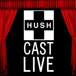 HUSHcast Live