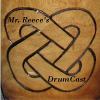 Mr. Reece's DrumCast podcast