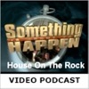 House On The Rock - Video Podcasts artwork