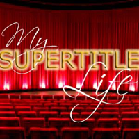 My Supertitle Life podcast