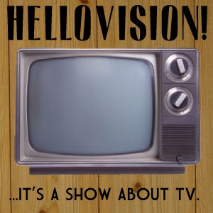 Hellovision!