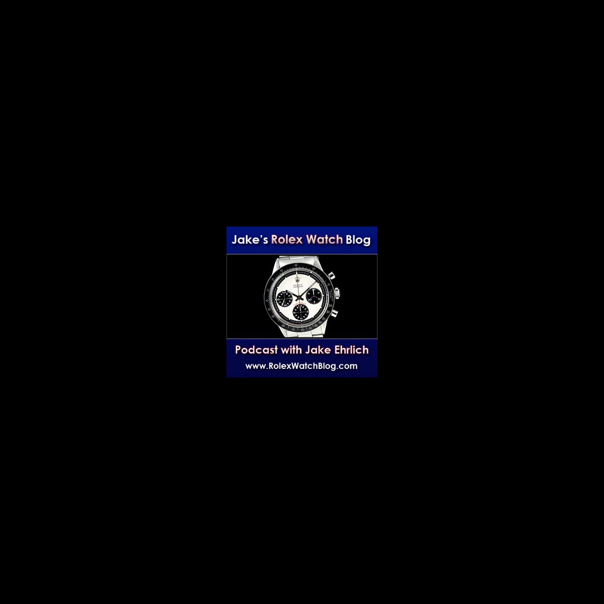 Jake s Rolex World Podcast Apple Podcasts