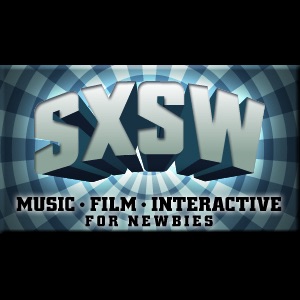 SXSW For Newbies