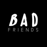 Bad Friends podcast