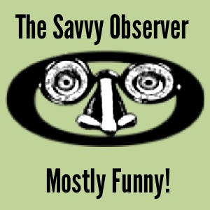 The Savvy Observer