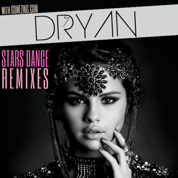 Stars Dance Remixes