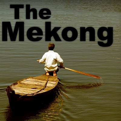 Traveling Down the Mekong River:Radio Free Asia