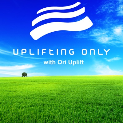 Uplifting Only — The Radio Podcast:Ori Uplift