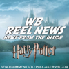 WB Reel News Podcast: Harry Potter and the Order of the Phoenix - Warner Home Video