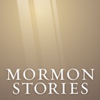 Mormon Stories - LDS (Unofficial - MormonThink.com)