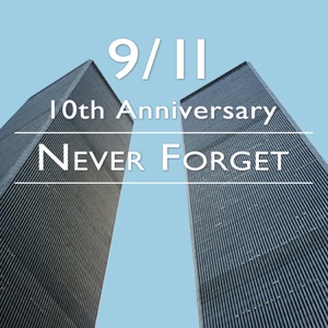 9/11 - Never Forget