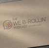 The We B-Rollin' Podcast with Rob Adams - The We B-Rollin' Podcast with Rob Adams