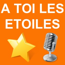 A toi les étoiles