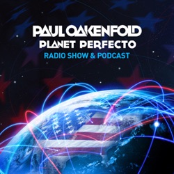 Planet Perfecto Podcast 322 ft.Paul Oakenfold