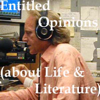 Entitled Opinions (about Life and Literature) podcast