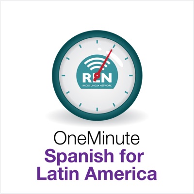 One Minute Spanish for Latin America:Radio Lingua Network