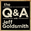 The Q&A with Jeff Goldsmith - Jeff Goldsmith