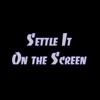 Settle It On the Screen (Video) artwork