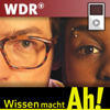 Wissen macht Ah! - Podcast - Westdeutscher Rundfunk