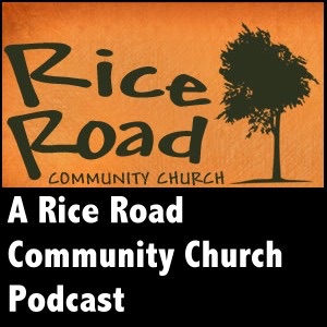 Rice Road Community Church Podcast