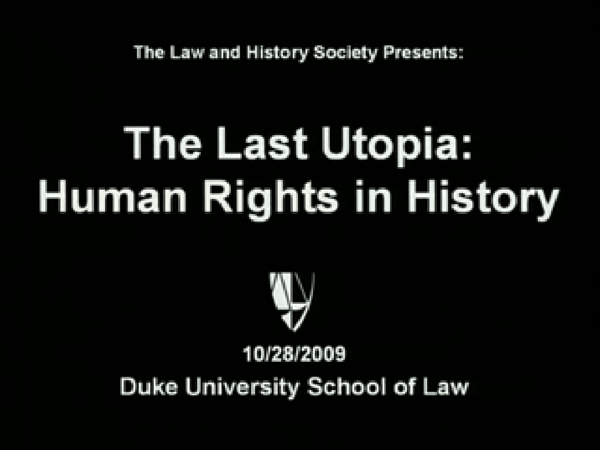 The Last Utopia: Human Rights in History